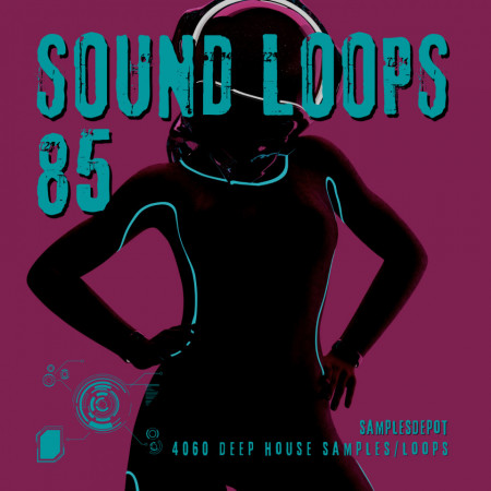 Sound Loops 85 - Deep House