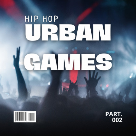 Urban Games Part 2: HIP HOP