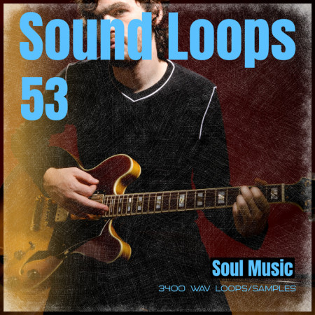 Sound Loops 53 - Soul Collection