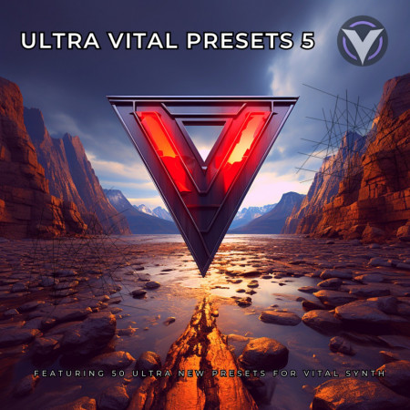 Ultra Vital Presets Volume 5 (Vital Synth Presets)