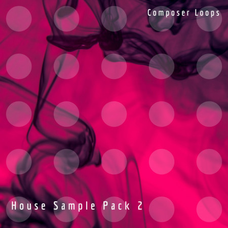 House Sample Pack 2 Loops New Download