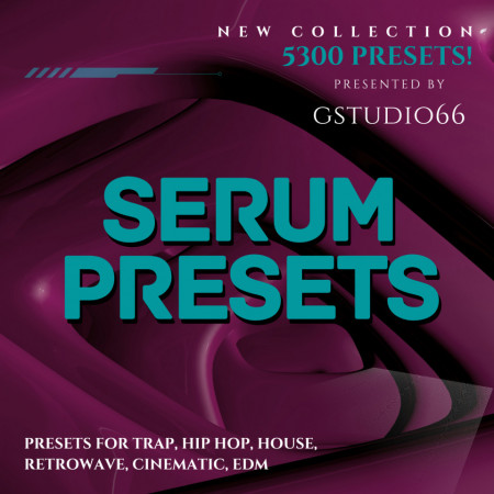 Serum 5300 Presets for House Trap Hip Hop Retrowave EDM, Chill
