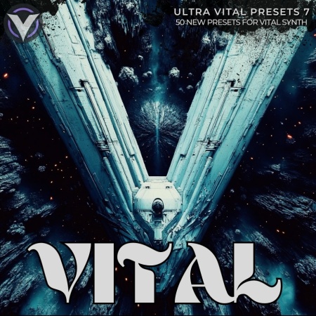 Ultra Vital Presets Volume 7 - 50 Vital Synth Presets for Bass, Keys, Pads, Subs & 808s