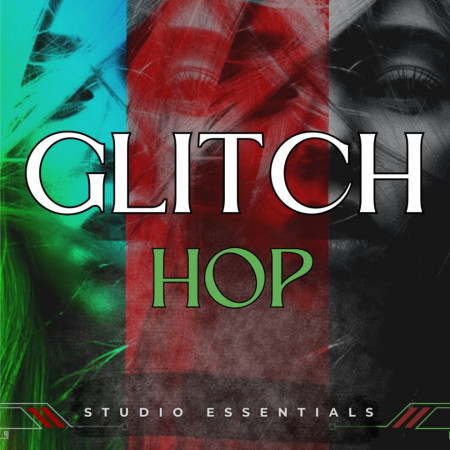 Glitch Hop Studio Essentials