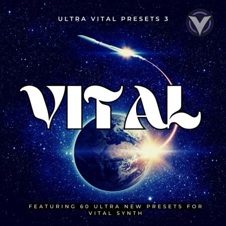 Ultra Vital Presets Volume 3 (Vital Synth Presets)