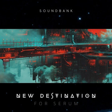New Destination for Serum Presets (Serum 2 Compatible)