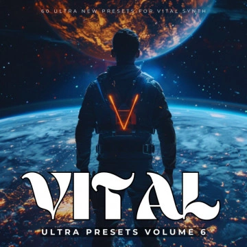 Ultra Vital Presets Volume 6 (Vital Synth Presets)