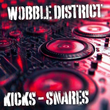 Wobble District Kicks and Snares