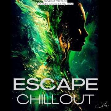 Chillout: Escape Copyright-Free Music for Videos, Shorts, TikTok or Vlogs