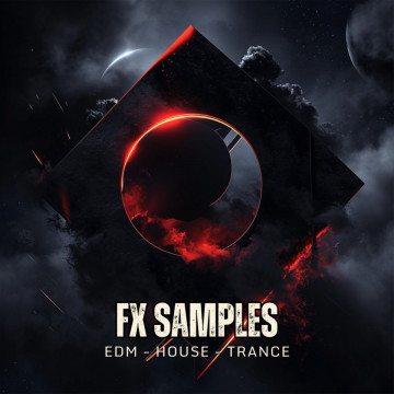 FX Samples for EDM, Trance & House Collection