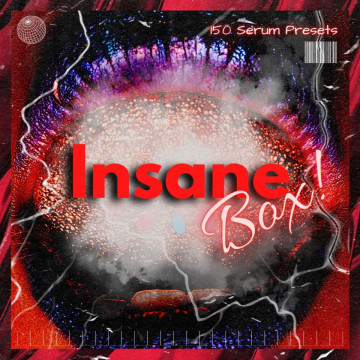 Insane Box Serum Presets (Serum 2 Compatible)