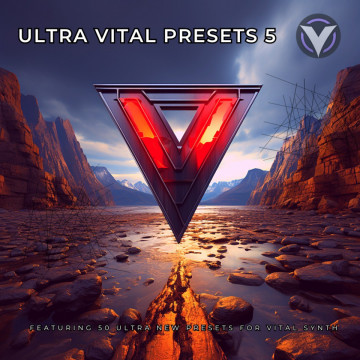 Ultra Vital Presets Volume 5 (Vital Synth Presets)