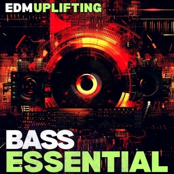 Uplifting EDM Essential Bass