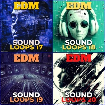 EDM Bundle: Sound Loops 17, 18, 19 and 20 Collection
