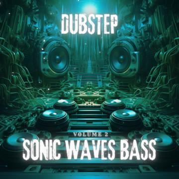 Sonic Waves Bass - Dubstep Vol. 2