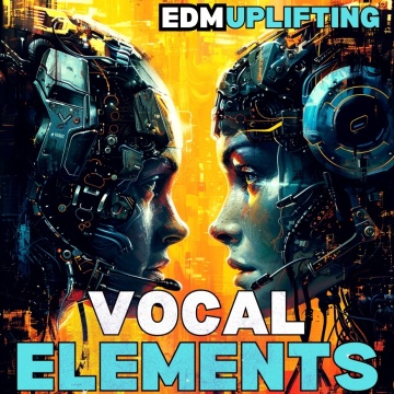 Uplifting EDM Vocal Elements