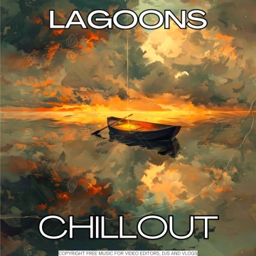 Chillout: Lagoons Copyright-Free Music for Videos & Shorts