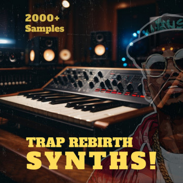 Trap Rebirth Synths!