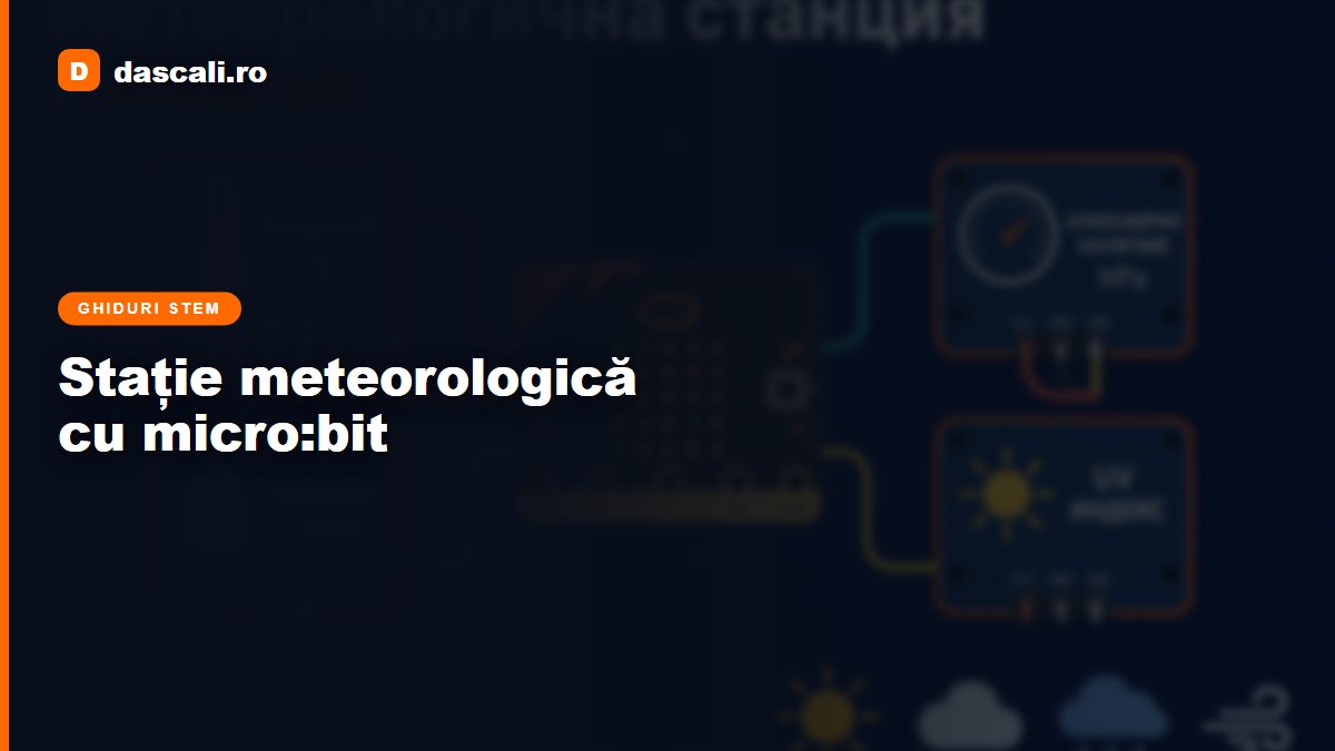 Stație meteorologică cu micro:bit — pas cu pas