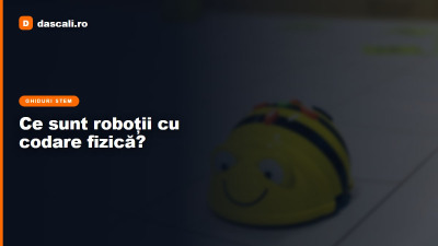Ce sunt roboții educaționali cu codare fizică?