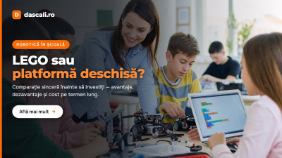 LEGO roboți în școală: sistem închis sau platformă deschisă?