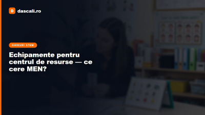 Echipamente pentru centrul de resurse — ce solicită MEN și ce funcționează cu adevărat