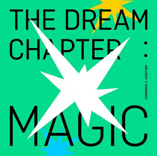 TXT - THE DREAM CHAPTER: MAGIC