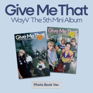 WayV - Give Me That (Photobook Ver.)