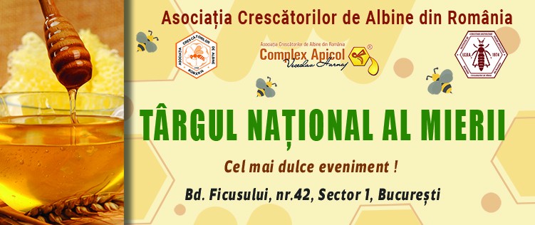 Târgul Apicol Bucuresti 2025 – Ediția 28: Descoperă Informatii despre Targun National Al Mierii 2025