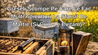 Greseli Scumpe Pe Care Le Fac Multi Apicultori La Sfarsit De Martie (Si Cum Le Evitam)?