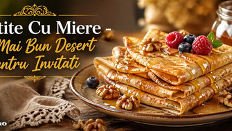 Clatite Cu Miere: Cel Mai Bun Desert Pentru Invitati