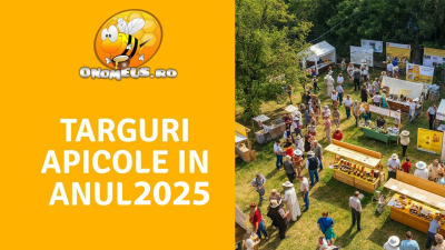 Calendarul targurilor apicole pentru anul 2025 - BLOG