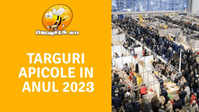 Calendarul targurilor apicole pentru anul 2023 - BLOG