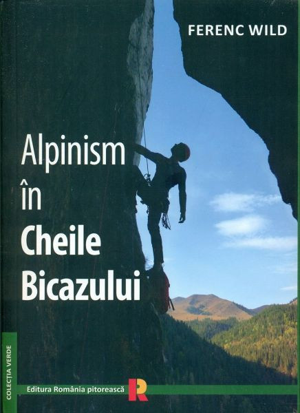 CARTE "ALPINISM IN CHEILE BICAZULUI"