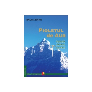 Carte " Pioletul De Aur" Radu Stoian