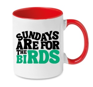 Cana sundays are for the birds mesaj
