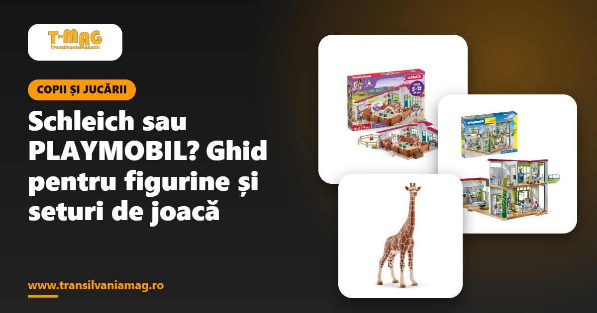 Schleich sau PLAYMOBIL? Ghid pentru figurine și seturi de joacă