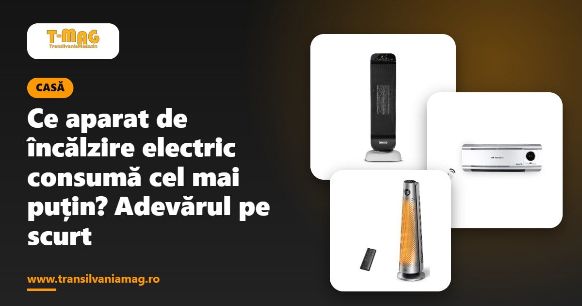 Ce aparat de încălzire electric consumă cel mai puțin? Adevărul pe scurt