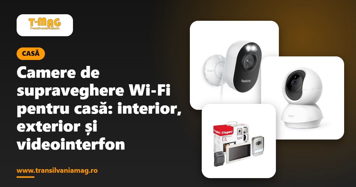 Camere de supraveghere Wi-Fi pentru casă: interior, exterior și videointerfon