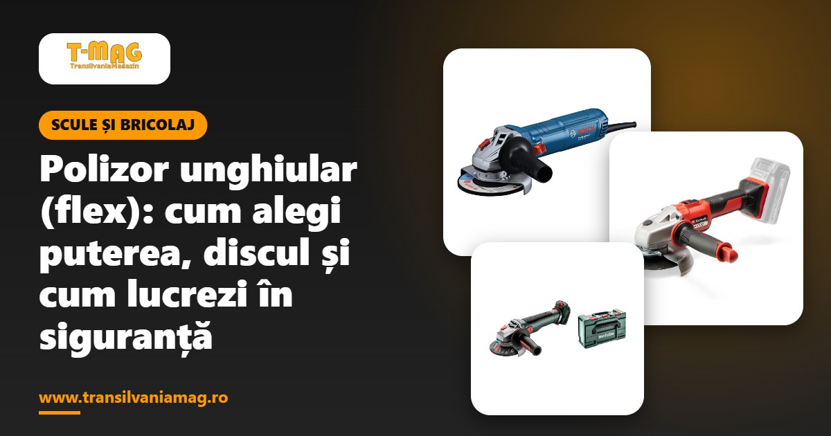 Polizor unghiular (flex): cum alegi puterea, discul și cum lucrezi în siguranță