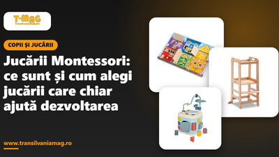 Jucării Montessori: ce sunt și cum alegi jucării care chiar ajută dezvoltarea
