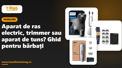 Aparat de ras electric, trimmer sau aparat de tuns? Ghid pentru bărbați