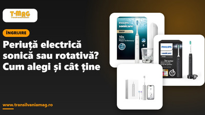 Periuță electrică sonică sau rotativă? Cum alegi și cât ține