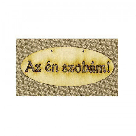 Forme din lemn - tablita cu text decupat 1 buc - Az en szobam
