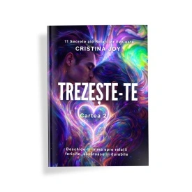 Trezește-te. Cartea 2. 11 secrete ale Relațiilor Evoluate
