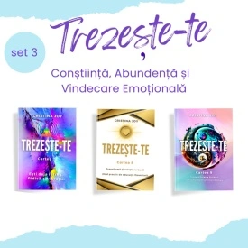 Set 3 Cărți Trezește-te: Conștiință, Abundență și Vindecare Emoțională (Cartea 7, 8 și 9)