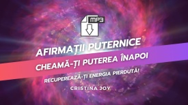Descarcă MP3 Afirmații Puternice – Cheamă-ți Energia Înapoi: Recuperează-ți Puterea Interioară ACUM!