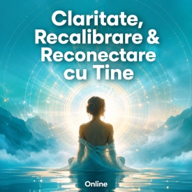 1 Sesiune 1-1: Claritate, Recalibrare & Reconectare cu Tine
