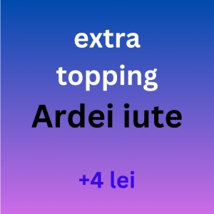 Extra Topping ARDEI IUTE