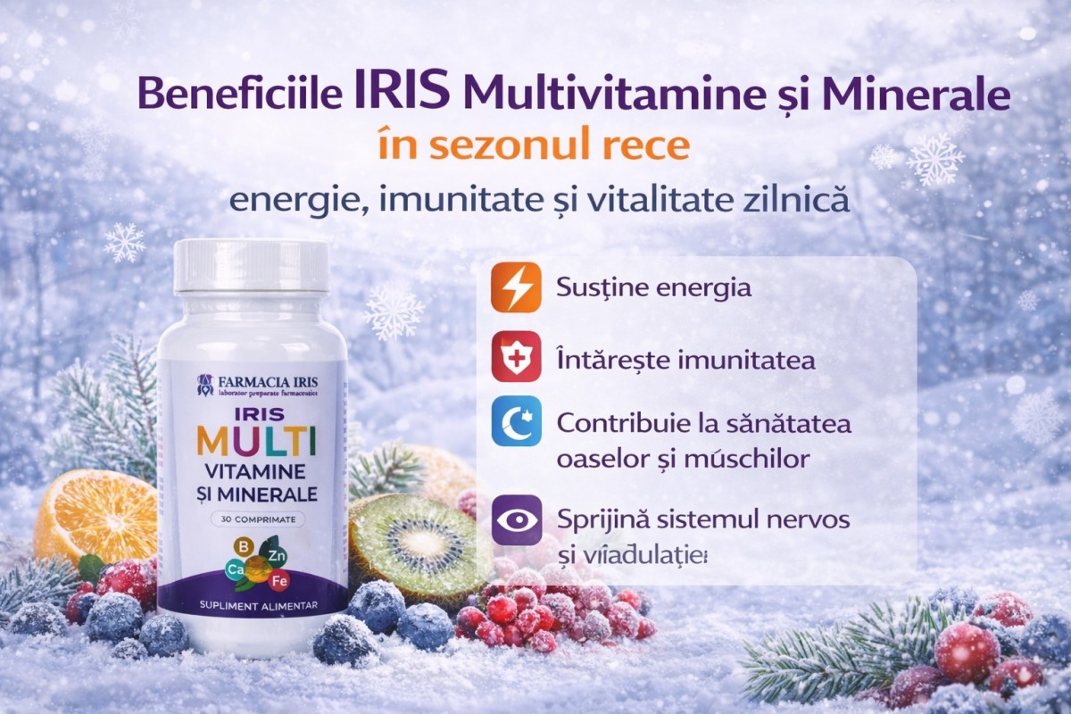 Beneficiile IRIS Multivitamine și Minerale în sezonul rece – energie, imunitate și vitalitate zilnică